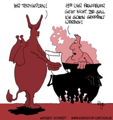 Karikatur, Cartoon: Fegefeuer, © Roger Schmidt
