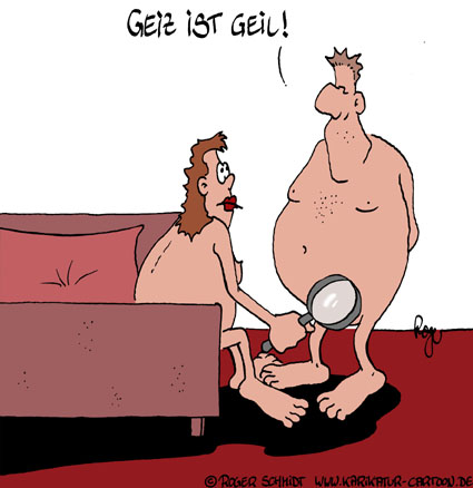 Karikatur, Cartoon: Geiz ist geil!, © Roger Schmidt