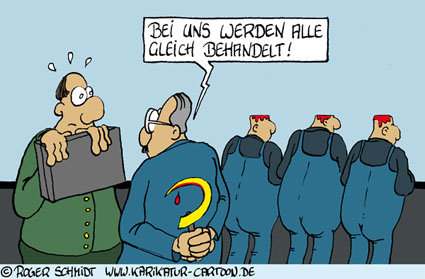 Karikatur, Cartoon: Gleichbehandlung verhindert Neid, © Roger Schmidt